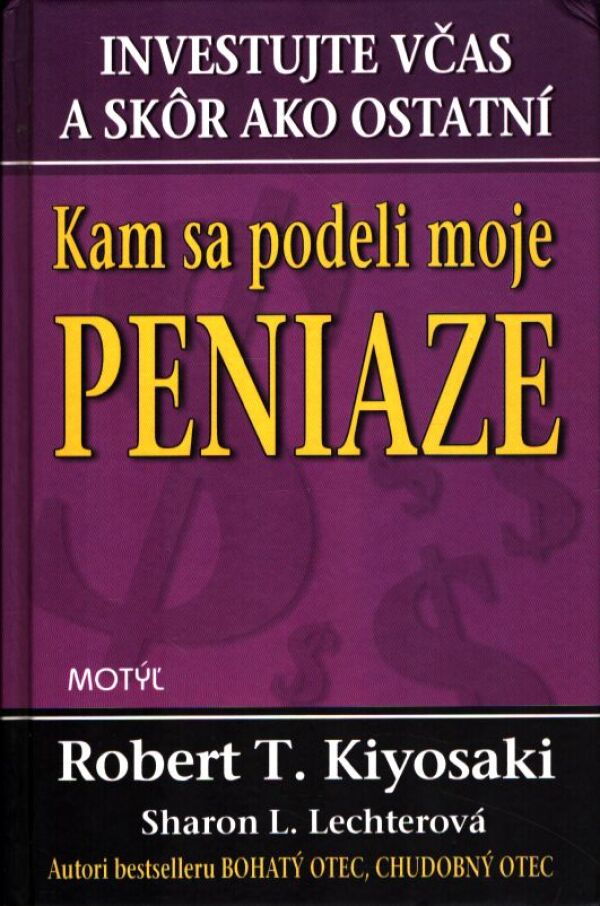 R. T. Kiyosaki, S. L. Lechterová: