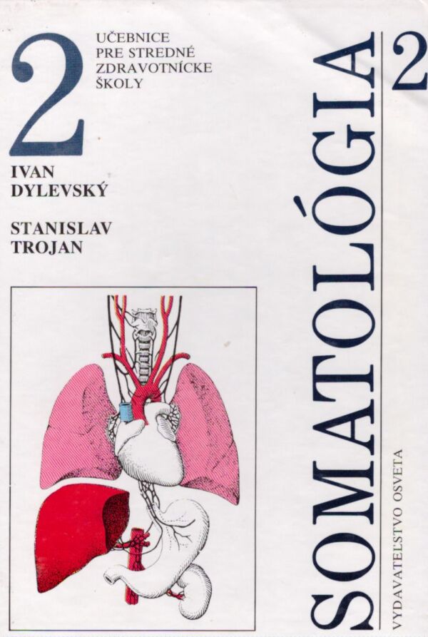 Ivan Dylevský, Stanislav Trojan: SOMATOLÓGIA 1, 2