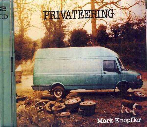 Mark Knopfler: PRIVATEERING