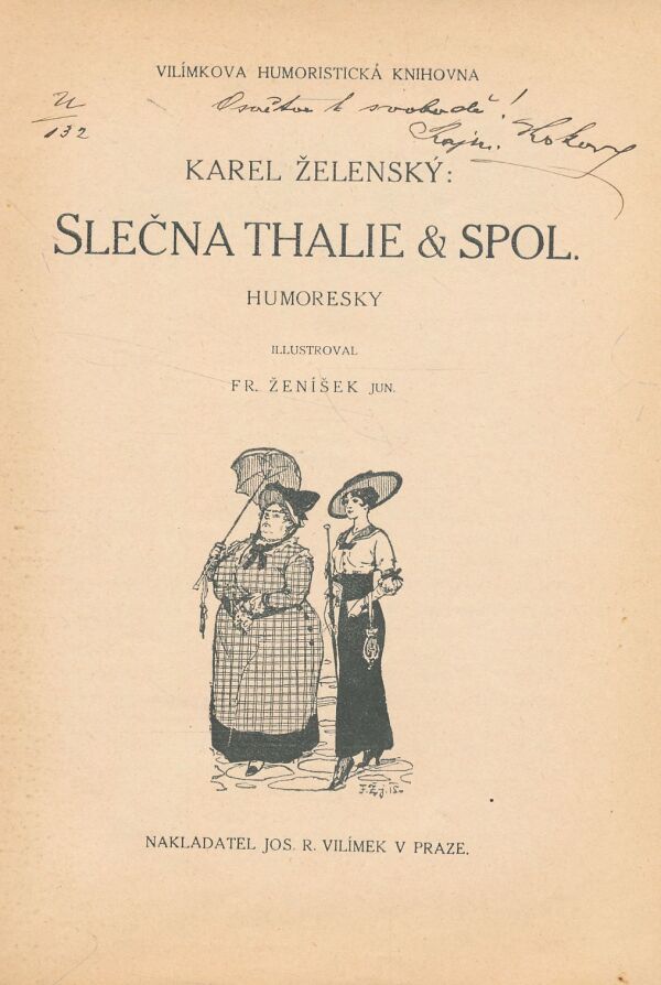 Josef Skružný, Karel Želenský: Urážky na cti. Slečna Thalie a spol.