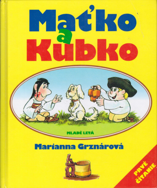 Marianna Grznárová: MAŤKO A KUBKO