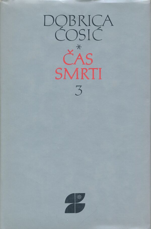 Dobrica Ćosić: Čas smrti 1-4