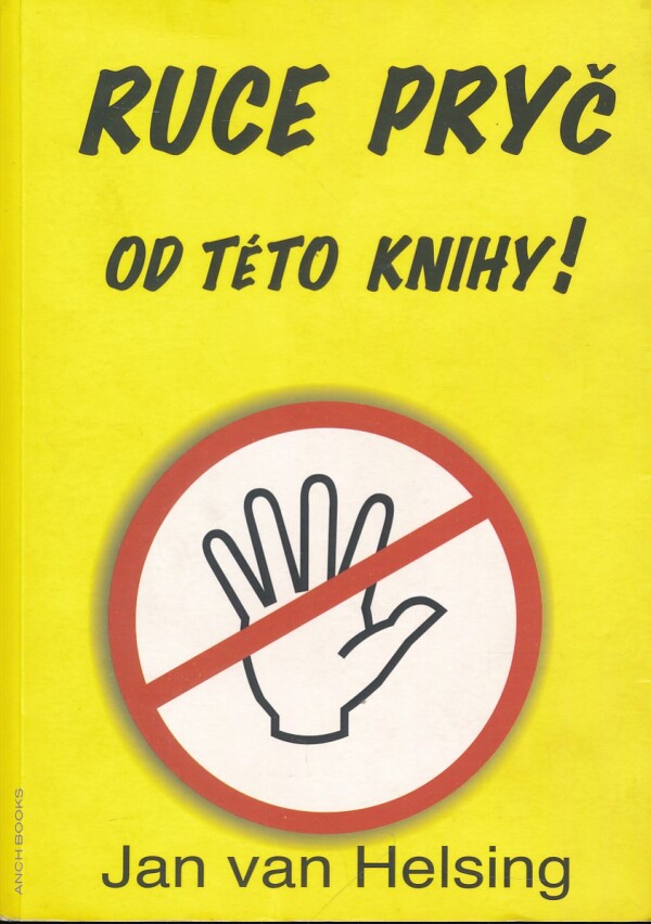 Jan van Helsing: RUCE PRYČ OD TÉTO KNIHY!