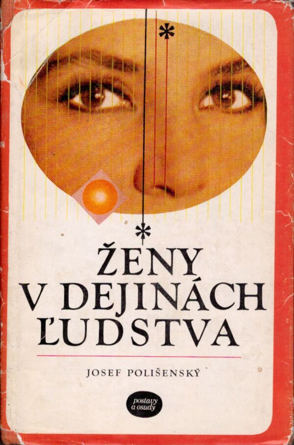Josef Polišenský: ŽENY V DEJINÁCH ĽUDSTVA