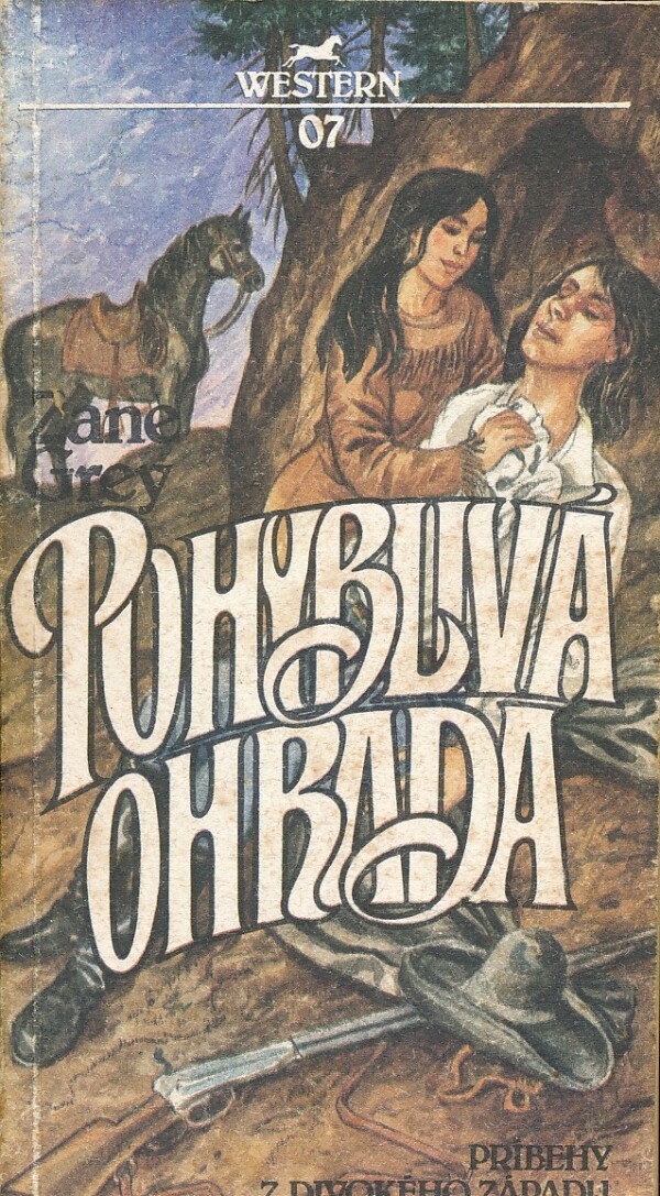 Zane Grey: POHYBLIVÁ OHRADA