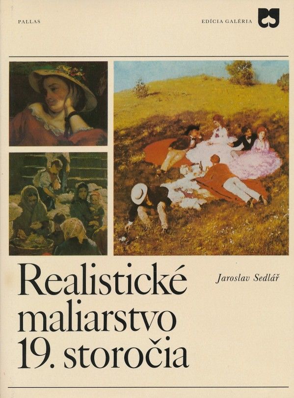 Jaroslav Sedlář: REALISTICKÉ MALIARSTVO 19. STOROČIA