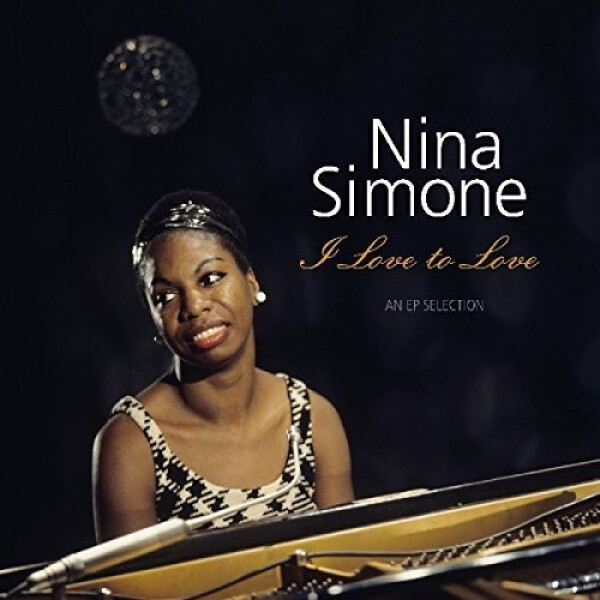 Nina Simone: I LOVE TO LOVE - LP