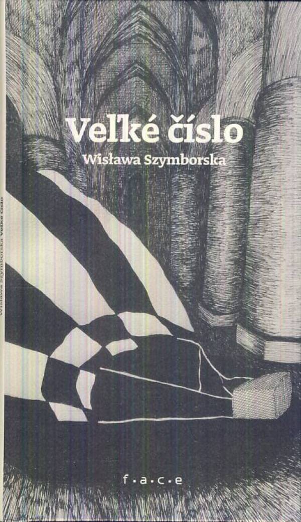 Wislawa Szymborska: VEĽKÉ ČÍSLO