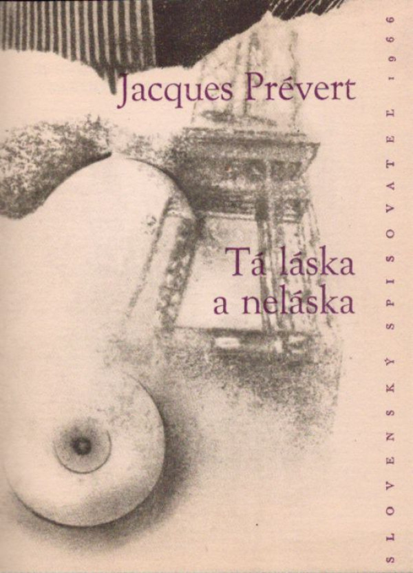 Jacques Prévert: TÁ LÁSKA NELÁSKA