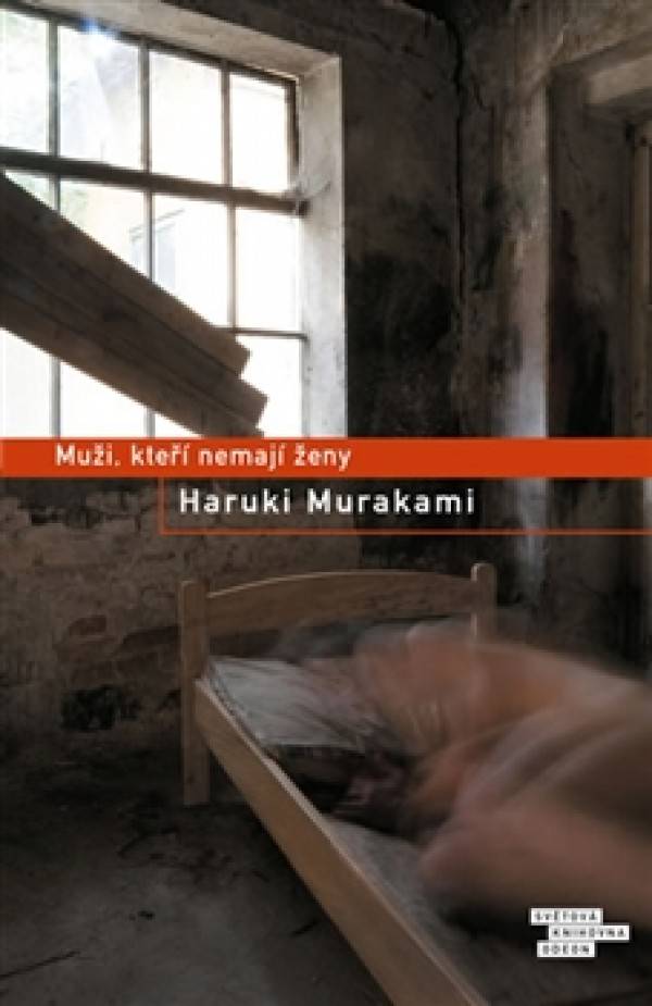 Haruki Murakami: MUŽI, KTEŘÍ NEMAJÍ ŽENY