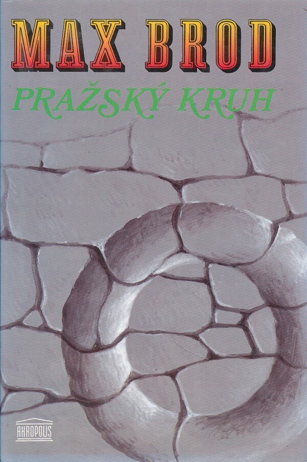 Max Brod: PRAŽSKÝ KRUH