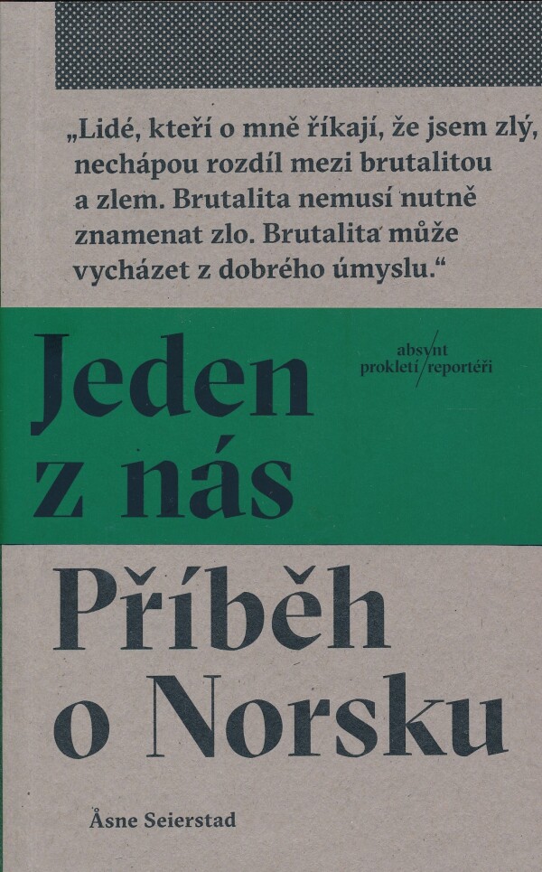 Asne Seierstad: JEDEN Z NÁS. PŘÍBĚH O NORSKU