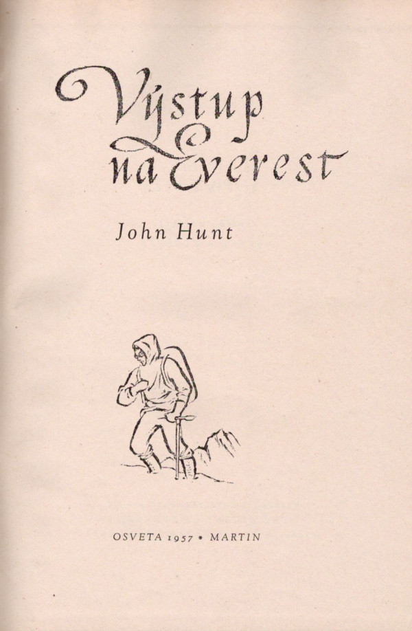 John Hunt: VÝSTUP NA EVEREST