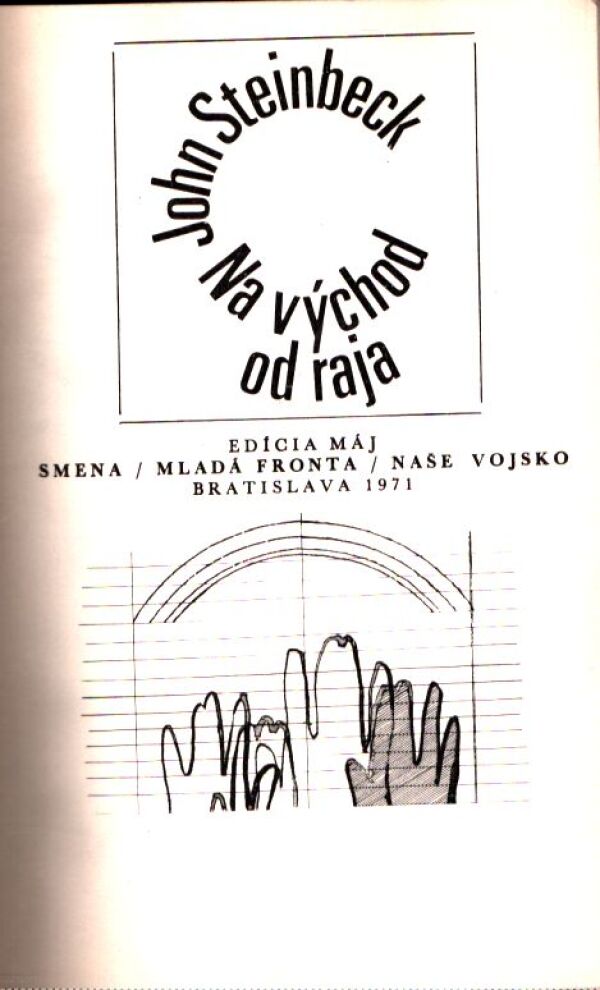 John Steinbeck: NA VÝCHOD OD RAJA