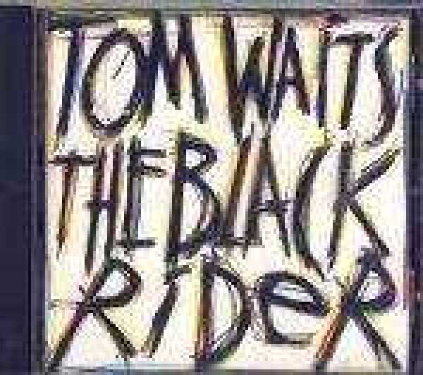 Tom Waits: THE BLACK RIDER