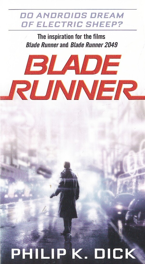 Philip Dick: BLADE RUNNER