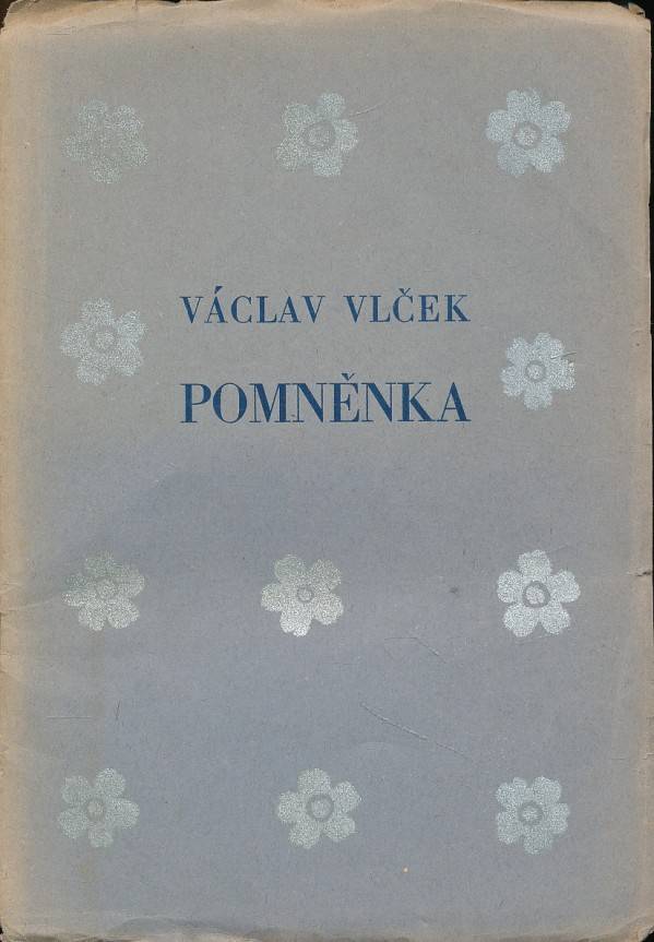 Václav Vlček: POMNĚNKA