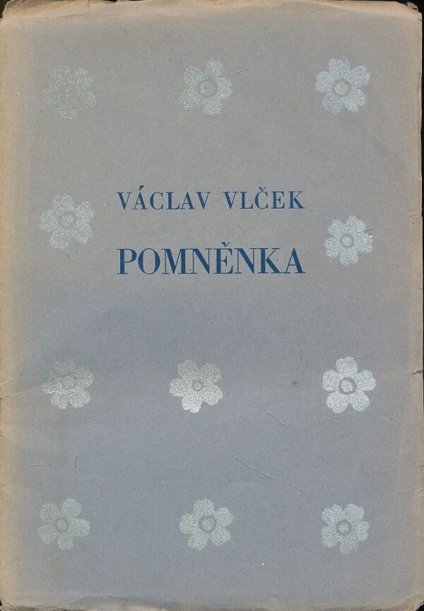 Václav Vlček: POMNĚNKA