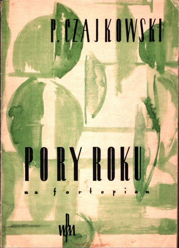 Piotr Czajkowski: PORY ROKU OP.37
