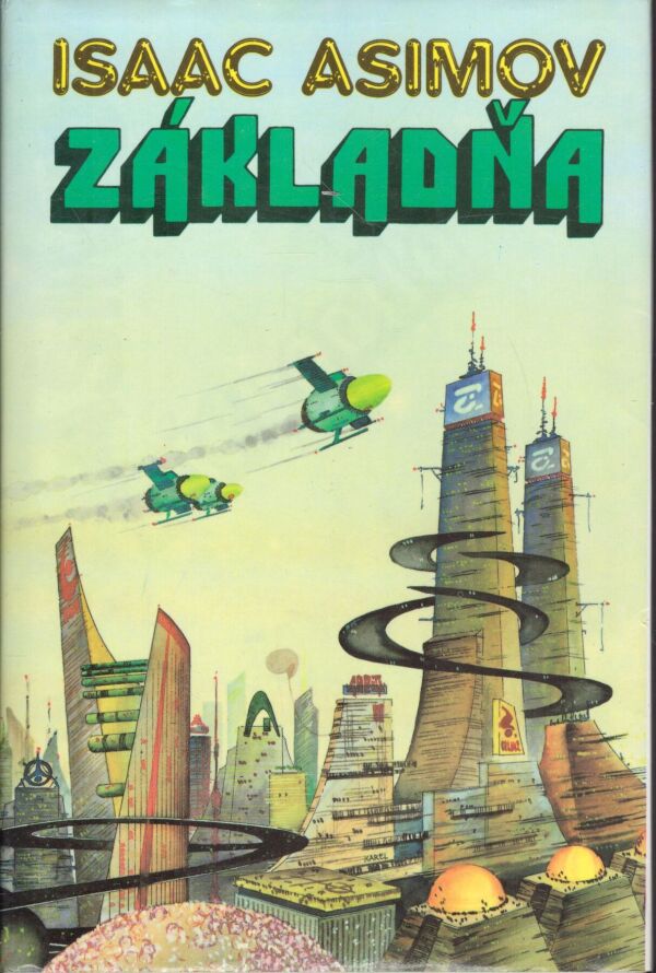 Isaac Asimov: ZÁKLADŇA