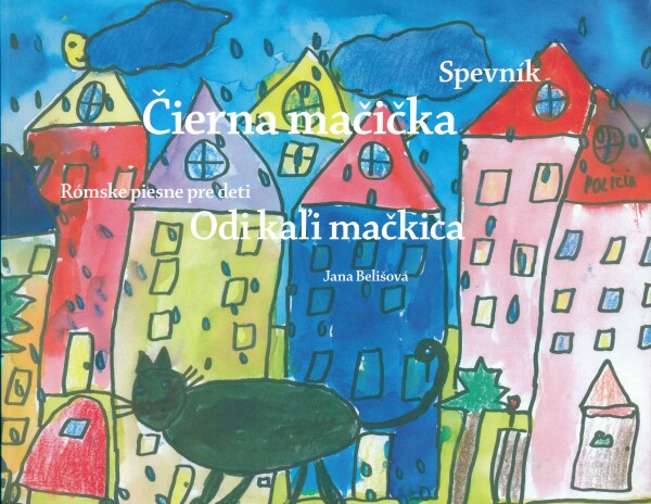 Jana Belišová: ČIERNA MAČIČKA / ODI KAĽI MAČKICA - SPEVNÍK + CD