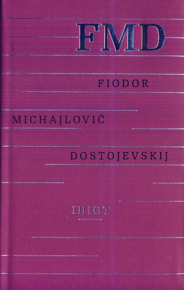 Fiodor Michajlovic Dostojevskij: