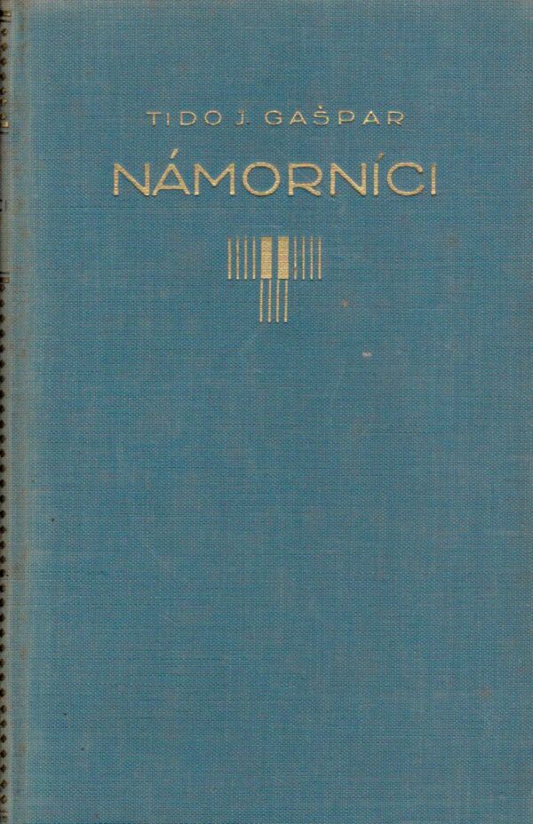 Tido J. Gašpar: NÁMORNÍCI