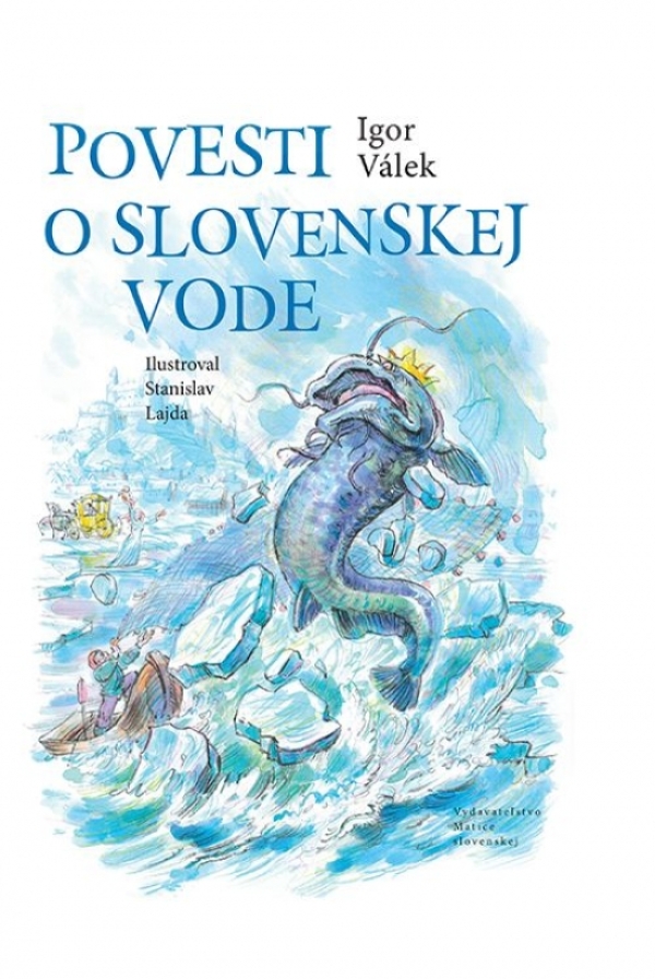 Igor Válek: POVESTI O SLOVENSKEJ VODE