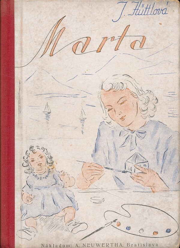 Jarmila Hüttlová: MARTA