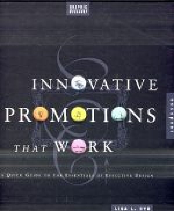 Lisa Cyr: INNOVATIVE PROMOTIONS THAT WORK