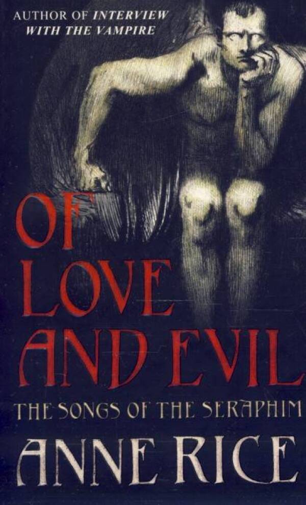 Anne Rice: OF LOVE AND EVIL