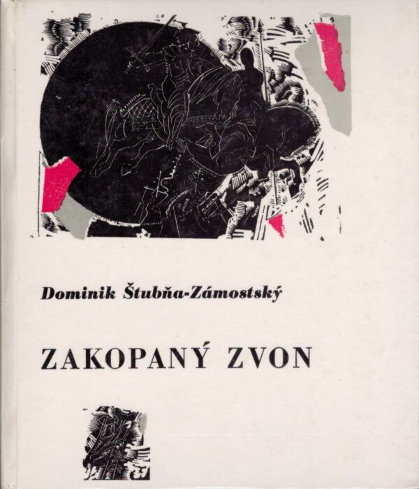 Dominik Štubňa-Zámostský: ZAKOPANÝ ZVON