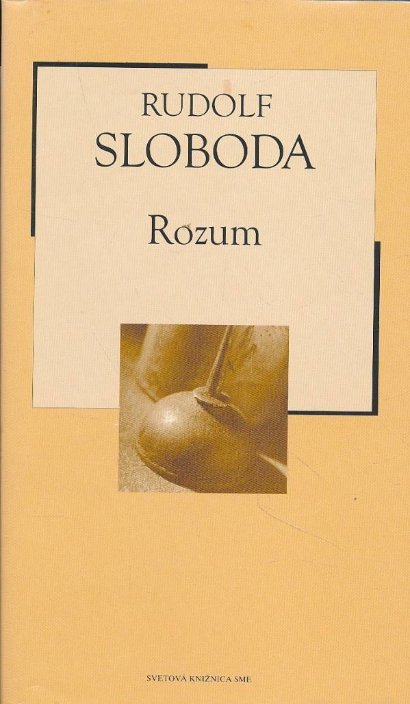 Rudolf Sloboda: ROZUM