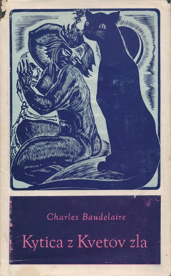 Charles Baudelaire: KYTICA Z KVETOV ZLA