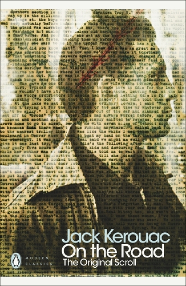 Jack Kerouac: ON THE ROAD - THE ORIGINAL SCROLL