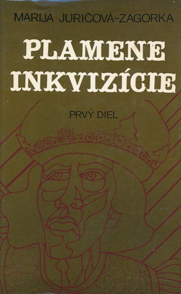 Marija Juričová-Zagorka: PLAMENE INKVIZÍCIE 1,2