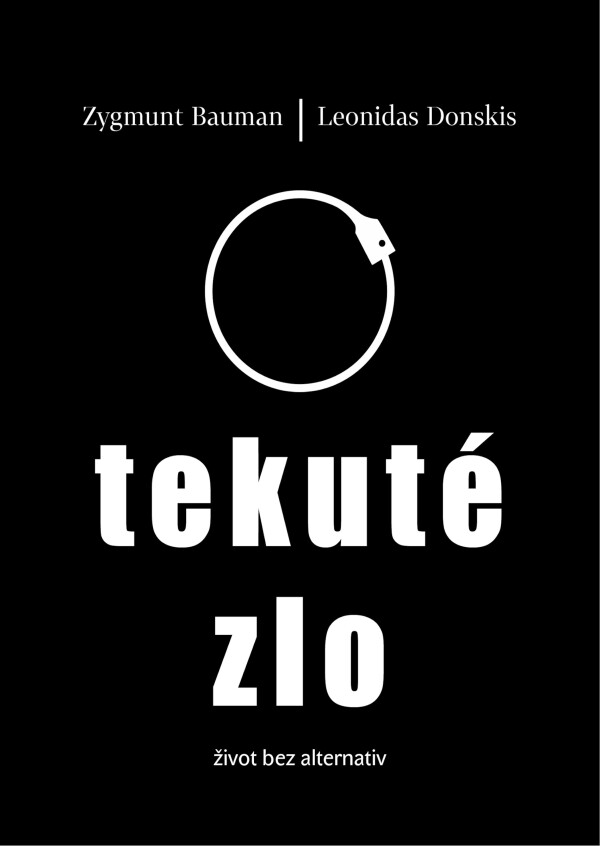 Zygmunt Bauman, Leonidas Donskis: TEKUTÉ ZLO