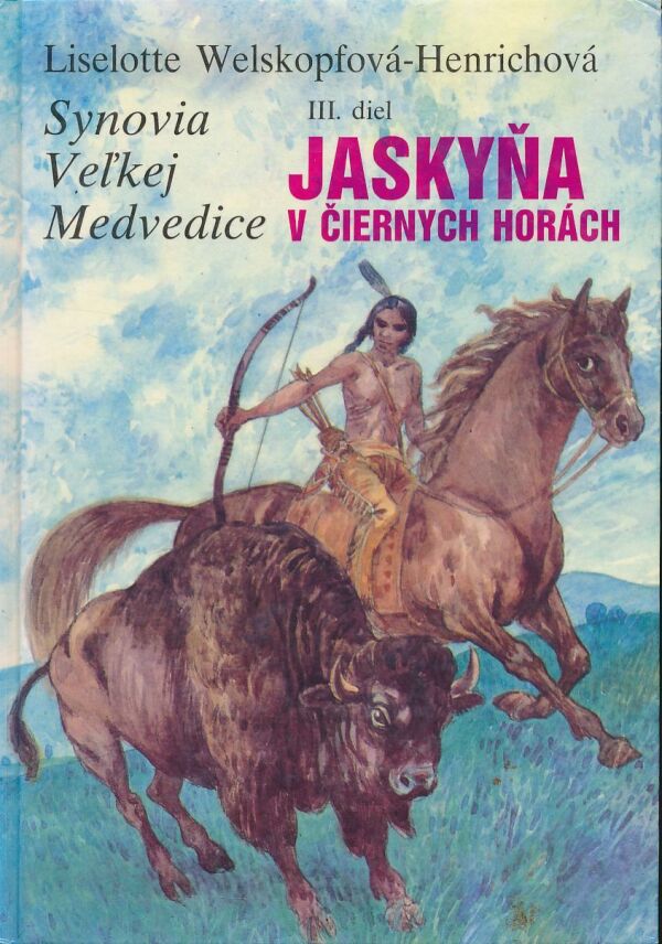 Liselotte Welskopfová-Henrichová: Synovia Veľkej Medvedice 1-6