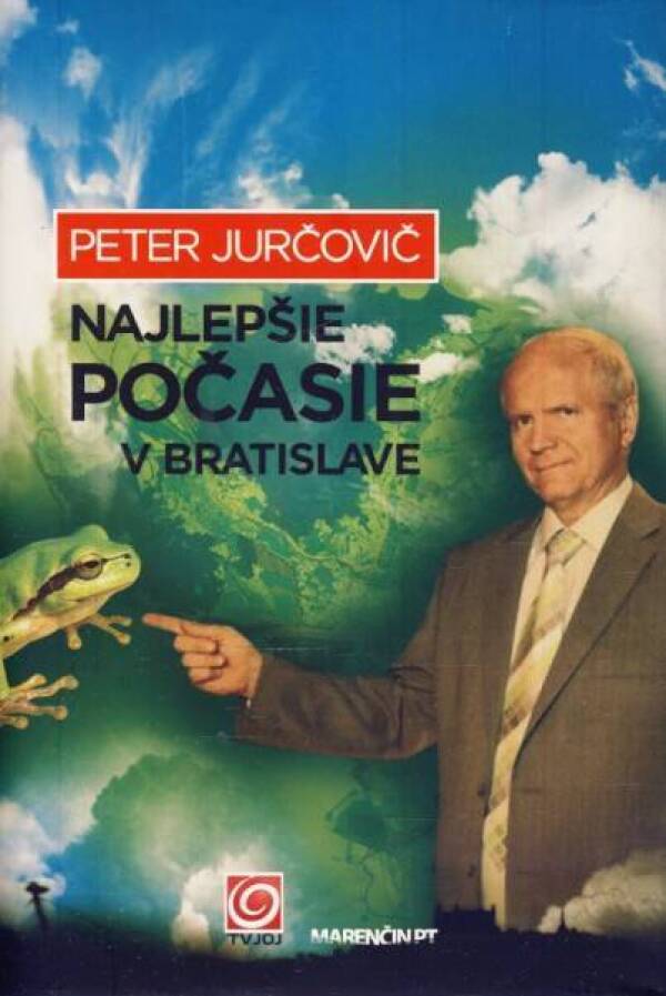 Peter Jurčovič: NAJLEPŠIE POČASIE V BRATISLAVE