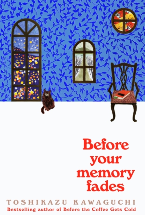 Toshikazu Kawaguchi: BEFORE YOUR MEMORY FADES