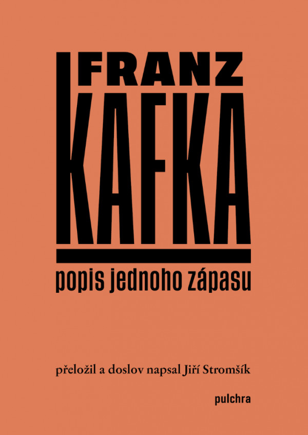 Franz Kafka: POPIS JEDNOHO ZÁPASU