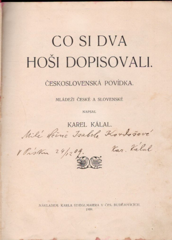 Karel Kálal: CO SI DVA HOŠI DOPISOVALI