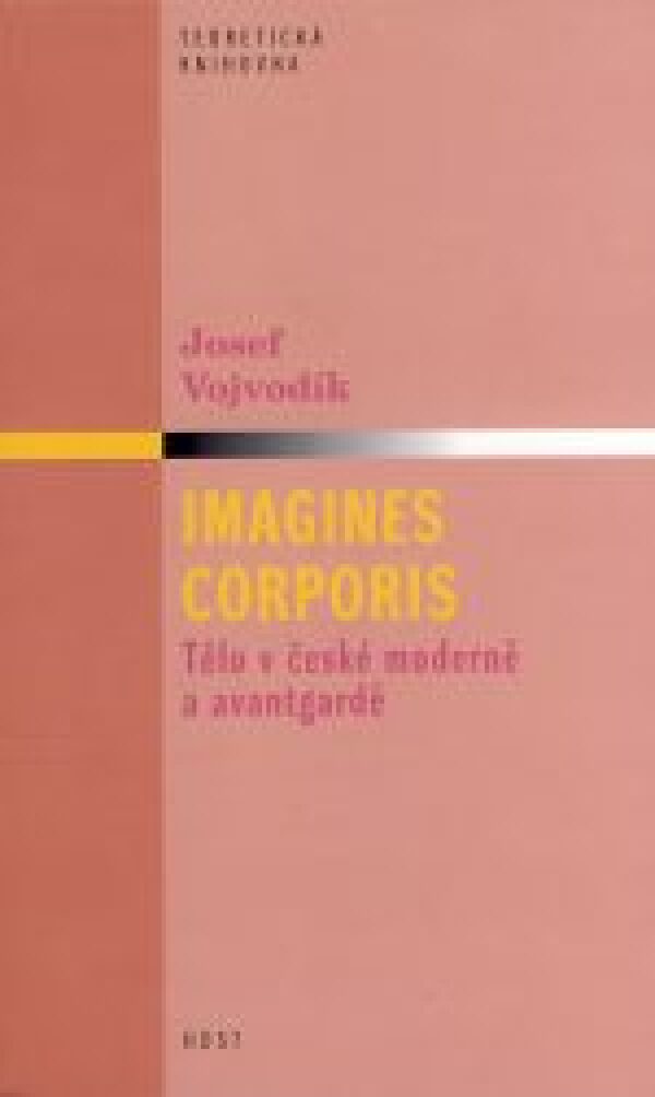 Josef Vojvodík: IMAGINES CORPORIS. TĚLO V ČESKÉ MODERNĚ A AVANTGARDĚ