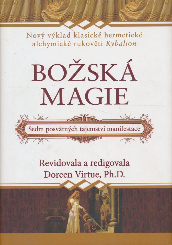 Doreen Virtue: Božská magie