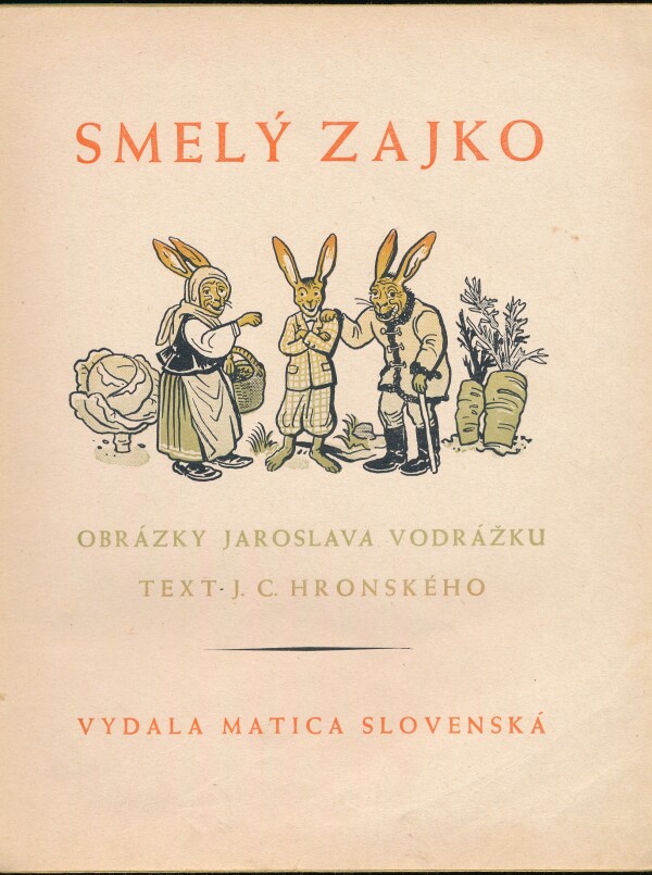 J.C. Hronský: SMELÝ ZAJKO