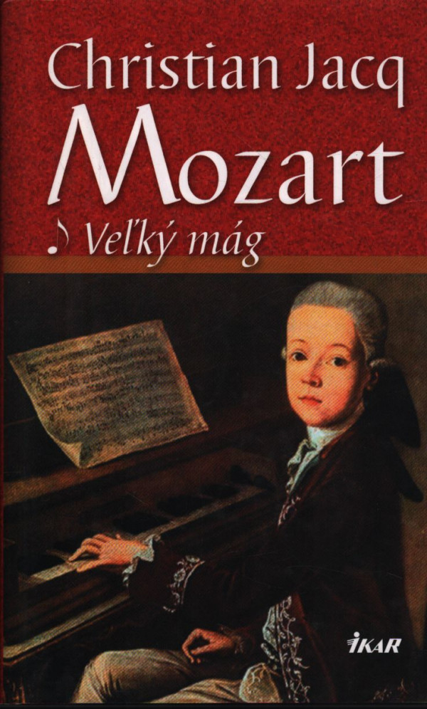 Christian Jacq: MOZART - VEĽKÝ MÁG