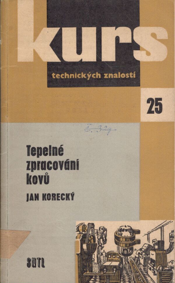 Ján Korecký: TEPELNÉ ZPRACOVÁNÍ KOVŮ