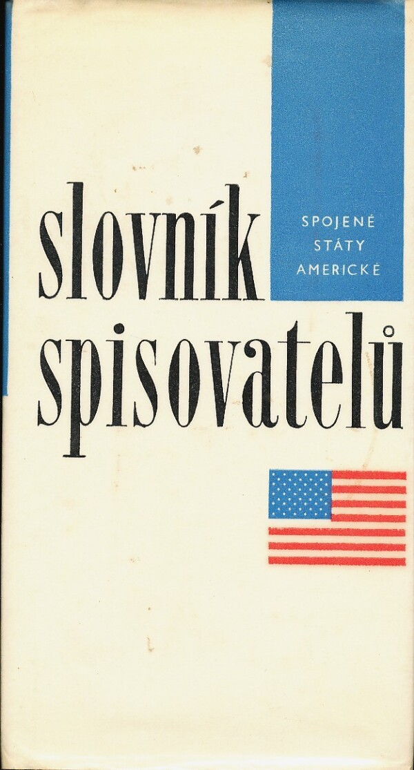 Zdeněk Vančura a kolektiv: SLOVNÍK SPISOVATELŮ - SPOJENÉ STÁTY AMERICKÉ