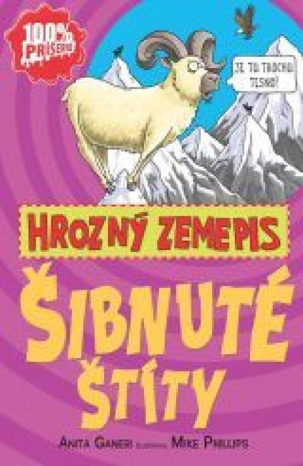 Anita Ganeri: ŠIBNUTÉ ŠTÍTY - HROZNÝ ZEMEPIS