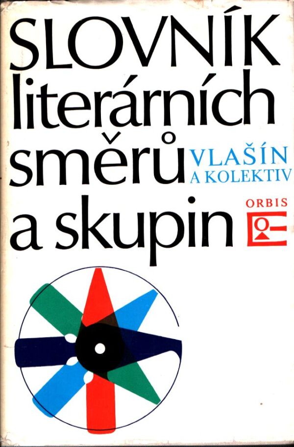 Vlašín, kol: SLOVNÍK LITERÁRNÍCH SMĚRŮ A SKUPIN